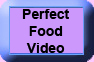 Perfect Food Video